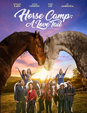 دانلود فیلم Horse Camp: A Love Tail 2020 – اردوگاه اسب سواری: یک تعقیب عاشقانه