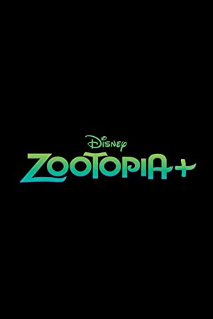 دانلود انیمیشن سریالی زوتوپیا+ Zootopia+ 2022