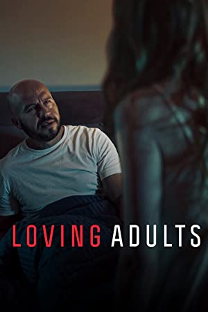 دانلود فیلم بزرگسالان دوست داشتنی Loving Adults 2022