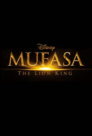 دانلود فیلم موفاسا: شیر شاه Mufasa: The Lion King 2024